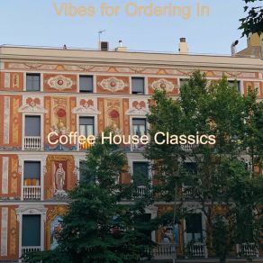 Vibes For Ordering In album cover