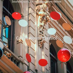 Soundscapes For Working From Home album cover