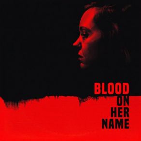 Blood On Her Name (Original Soundtrack) album cover