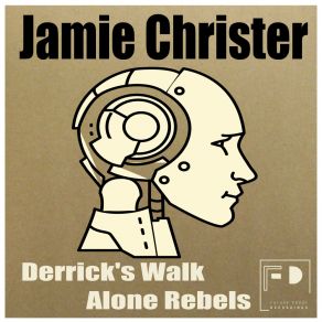 Derrick's Walk Alone Rebels album cover