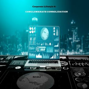 Corporate Lifestyle 4: Conglomerate Consolidation album cover