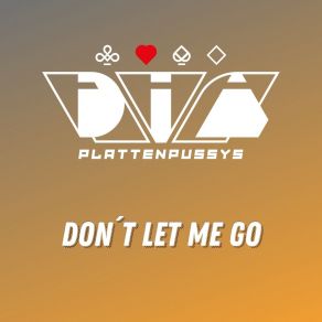 Don't Let Me Go album cover