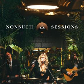 Nonsuch Sessions (Live Version) album cover