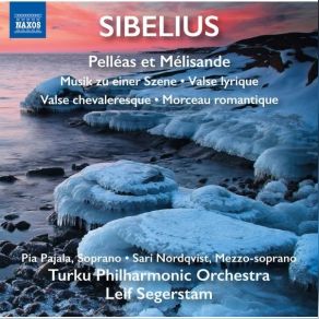 Sibelius - Pelléas Et Melisande - Orchestral Works, Vol. 3 - Leif Segerstam album cover