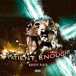 Patient Enough album cover