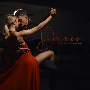 Dance All Night With The Stranger album cover