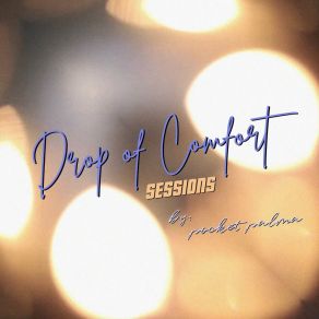 Drop Of Comfort Sessions album cover