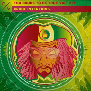 Too Crude To Be True Vol. 2 album cover