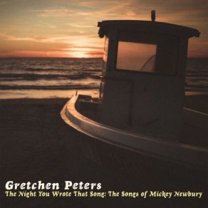 The Night You Wrote That Song: The Songs Of Mickey Newbury album cover