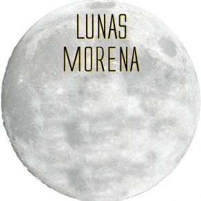 Lunas Morena album cover