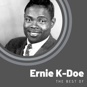 The Best Of Ernie K-Doe album cover