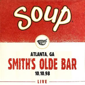 Soup Live: Smith's Olde Bar, Atlanta, GA, 10.10.98 (Live) album cover