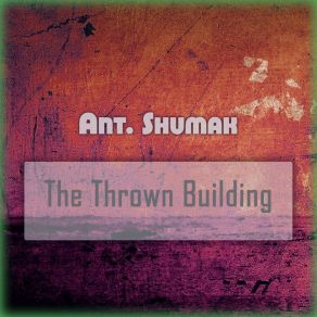 The Thrown Building album cover