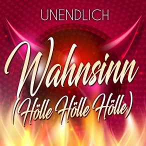 Wahnsinn (Hölle Hölle Hölle) (Single) album cover
