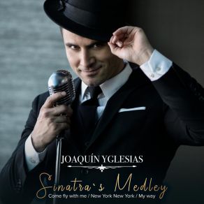 Sinatra's Medley: Come Fly With Me / New York New York / My Way (Single) album cover