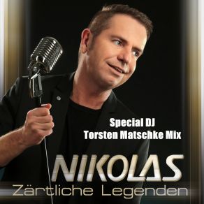 Zärtliche Legenden (Special DJ Torsten Matschke Mix) (Single) album cover