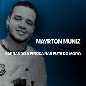 Sarrando A Piroca Nas Puta Do Moro (Single) album cover