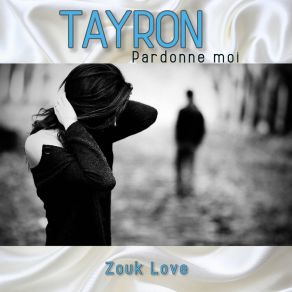 Pardonne-Moi (Zouk Love) (Single) album cover