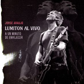 A Un Minuto De Envejecer (Lumiton Al Vivo) (Single) album cover