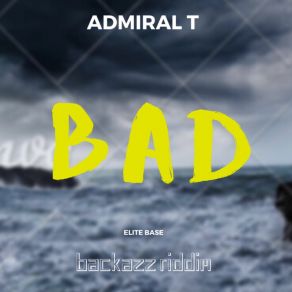 Bad (Backazz Riddim) (Single) album cover