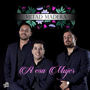 A Esa Mujer (Single) album cover