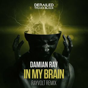 In My Brain (Rayvolt Remix) (Single) album cover