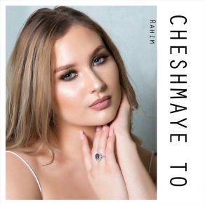 Cheshmaye To (Single) album cover
