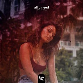 All U Need (Single) album cover