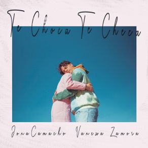 Te Choca Te Checa (Single) album cover