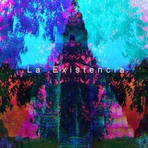 La Existencia (Single) album cover