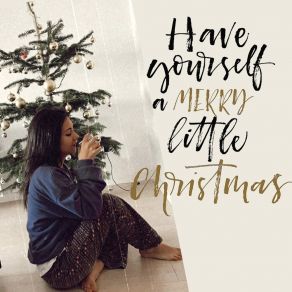 Have Yourself A Merry Little Christmas (Single) album cover