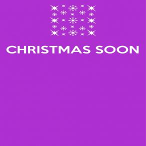 Christmas Soon (Single) album cover
