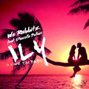 Ily (I Love You Baby) (2020 Remix) (Single) album cover