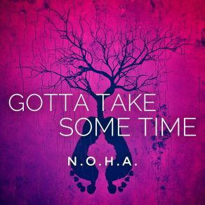 Gotta Take Some Time (Single) album cover