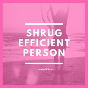 Shrug Efficient Person (Single) album cover
