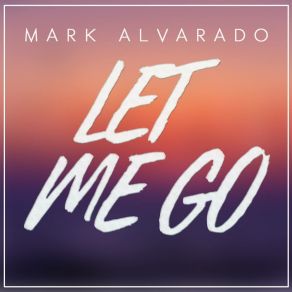 Let Me Go (Single) album cover