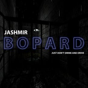 BOPARD (Just Don't Drink And Drive) (Single) album cover