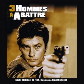 3 Hommes À Abattre (Bande Originale Du Film Avec Alain Delon) (Original Soundtrack) album cover