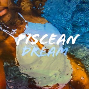 Piscean Dream album cover