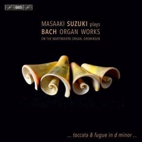 Bach - Organ Works - Masaaki Suzuki album cover