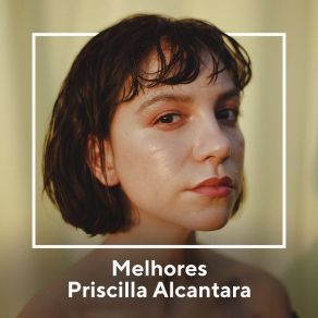 Melhores Priscilla Alcantara album cover