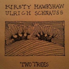 Two Trees (& Kirsty Hawkshaw) (Maxi-Single) album cover