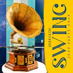 Energetic Swing Jazz Party 2020 album cover