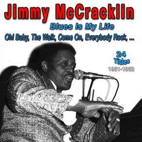 Jimmy Mccracklin - Blues Is My Life (1961-1962) album cover