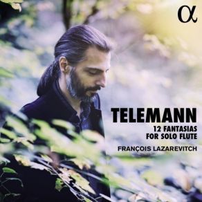 Telemann - 12 Fantasias For Solo Flute - Francois Lazarevitch album cover