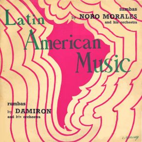 Latin American Music: Sambas By Noro Morales, Rumbas By Damiron album cover