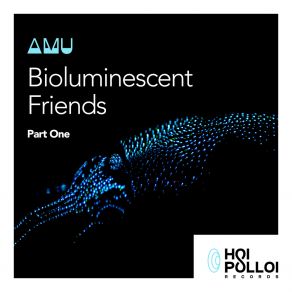 Bioluminescent Friends, Part One album cover