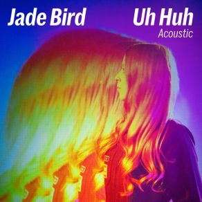 Uh Huh (Acoustic) (Single) album cover