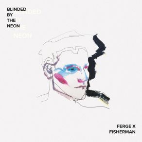 Blinded By The Neon album cover