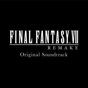 FINAL FANTASY VII REMAKE (Original Soundtrack) (CD1) album cover